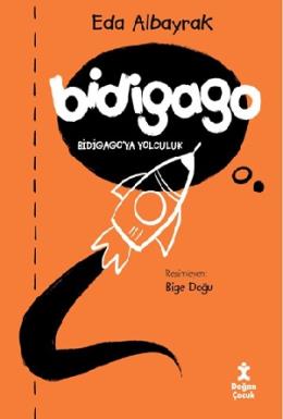 Bidigago’ya Yolculuk