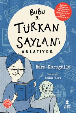 Bubu Türkan Saylanı Anlatıyor