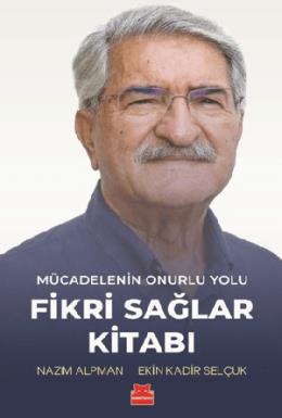 Mücadelenin Onurlu Yolu Fikri Sağlar Kitabı