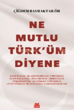 Ne Mutlu Türküm Diyene