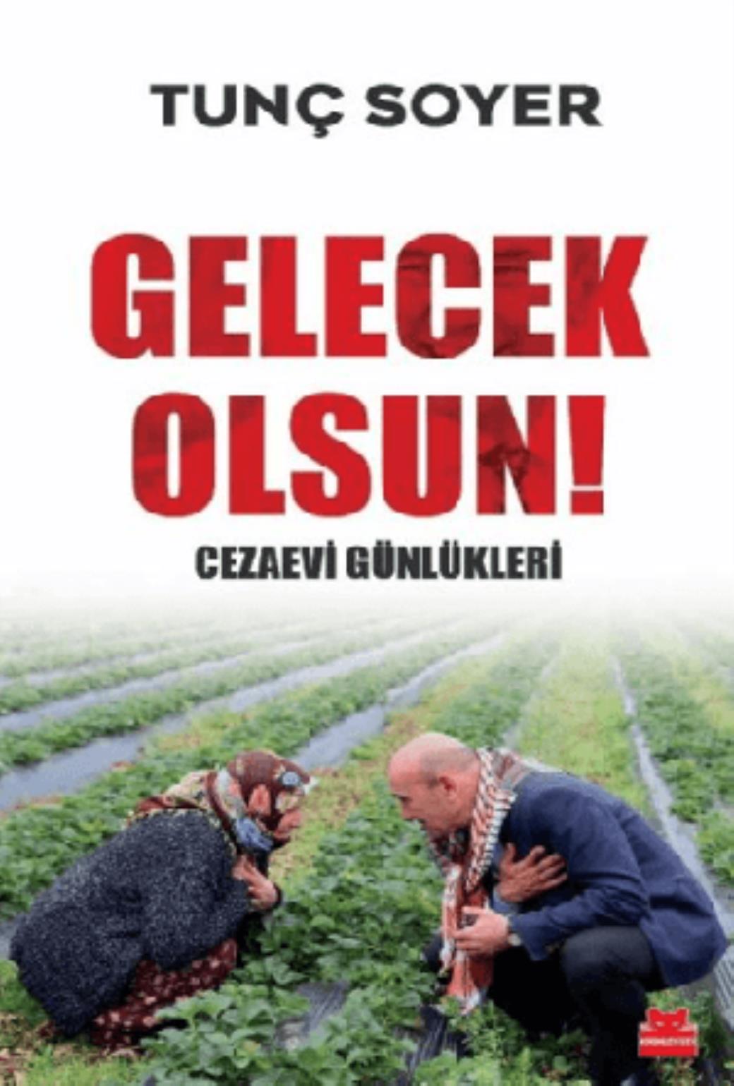 Gelecek Olsun Cezaevi Günlükleri