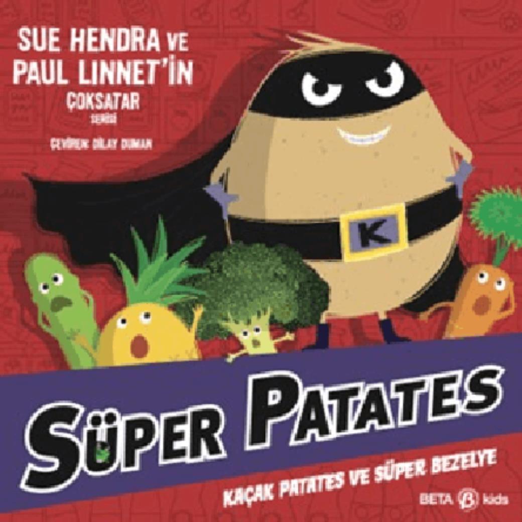 Süper Patates Kokuşuk Patates Süper Bezelye’ye Karşı
