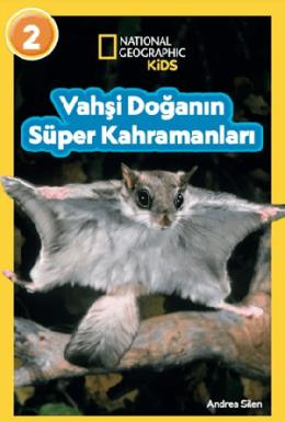 Vahşi Doğanın Süper Kahramanları