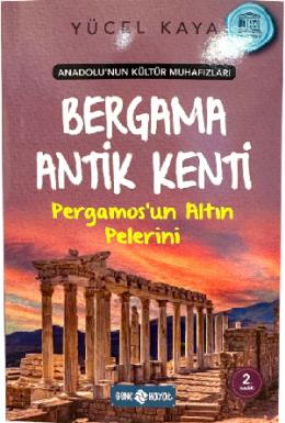 Bergama Antik Kenti (Pergamos’un Altın Pelerini)