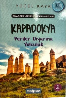 Kapadokya (Periler Diyarına Yolculuk)