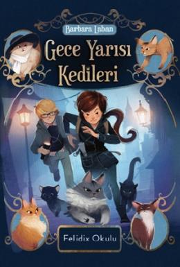 Gece Yarısı Kedileri Felidix Okulu