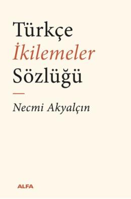 Türkçe İkilemeler Sözlüğü