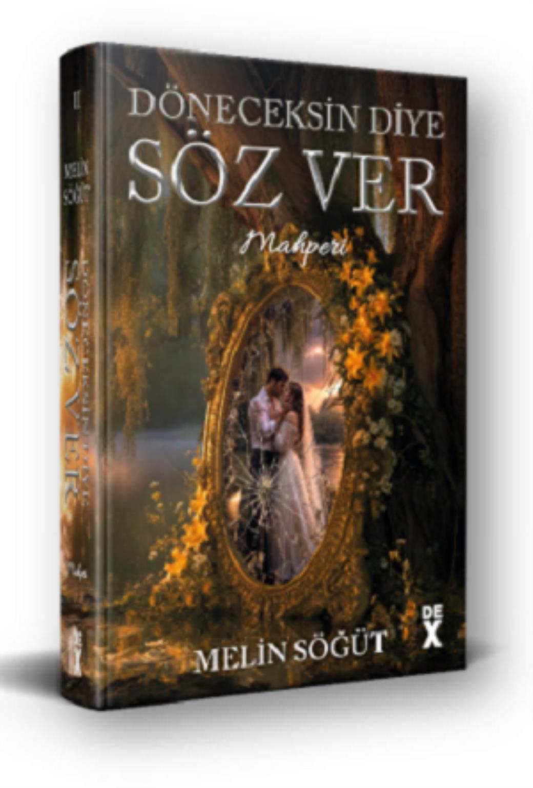 Döneceksin Diye Söz Ver II Mahperi (Ciltli)