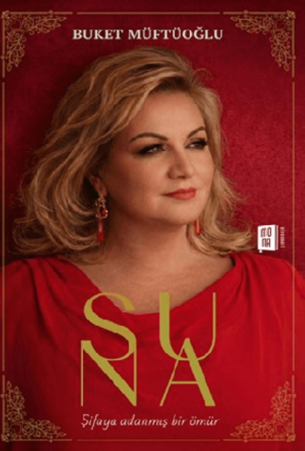 Suna Şifaya Adanmış Bir Ömür