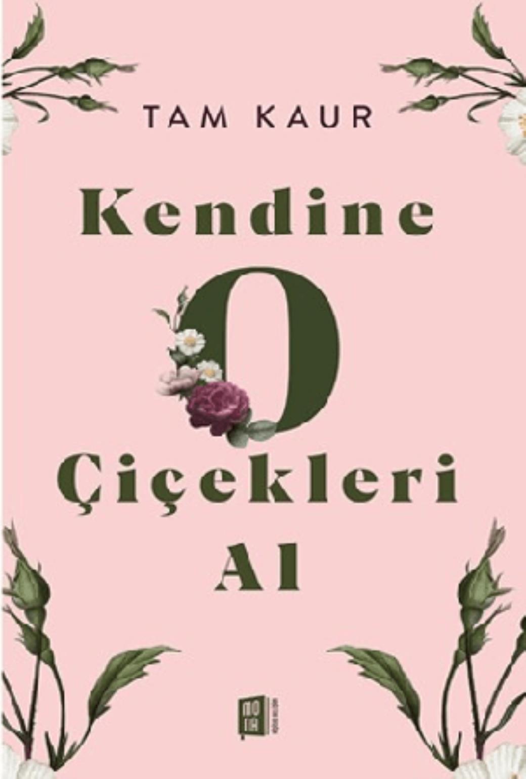 Kendine O Çiçekleri Al