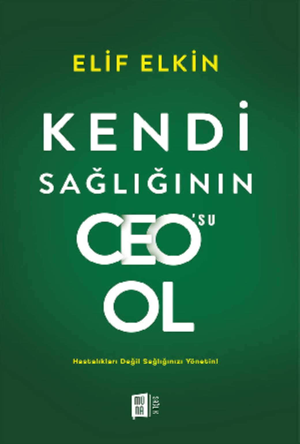 Kendi Sağlığının Ceosu Ol