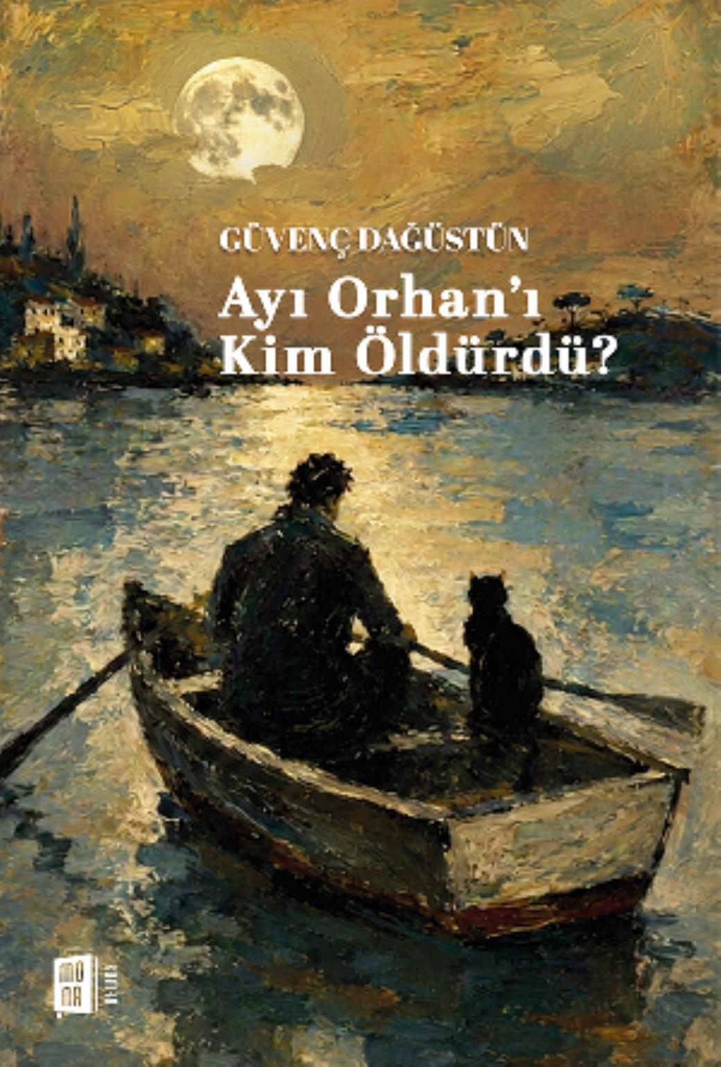 Ayı Orhanı Kim Öldürdü