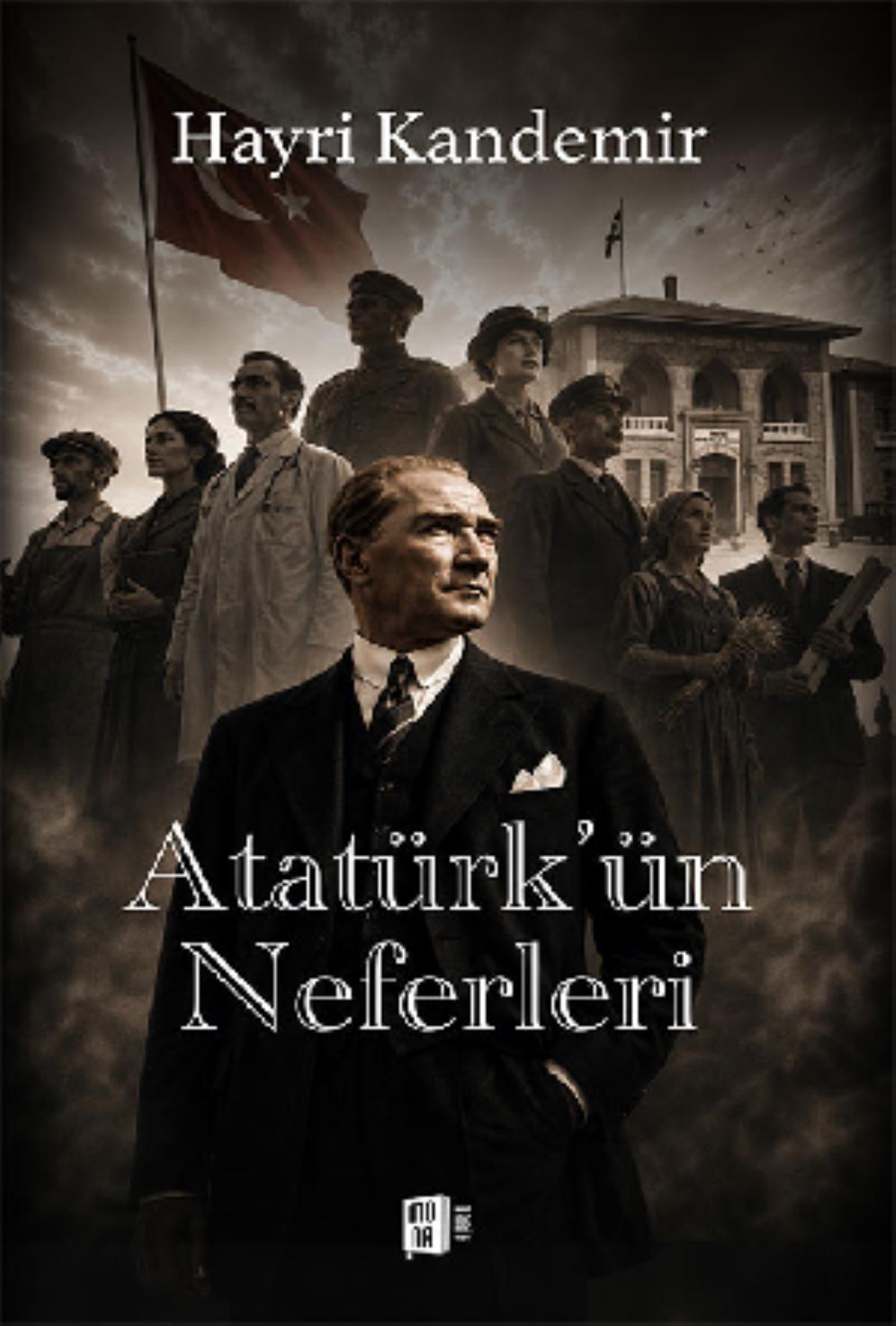 Atatürkün Neferleri