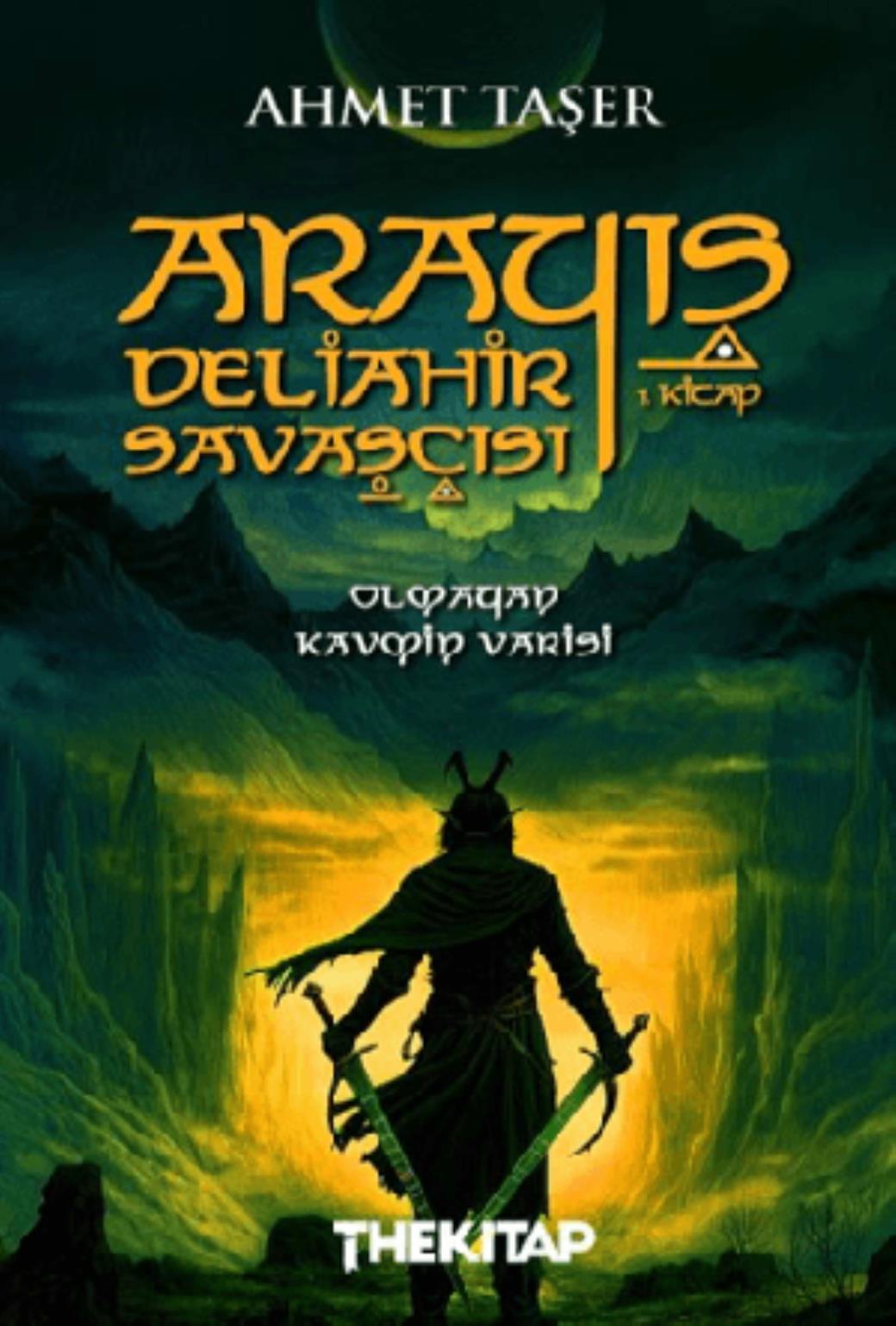 Arayış Deliahir Savaşçısı 1 Kitap