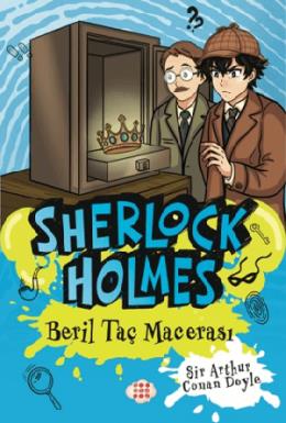Sherlock Holmes Beril Taç Macerası