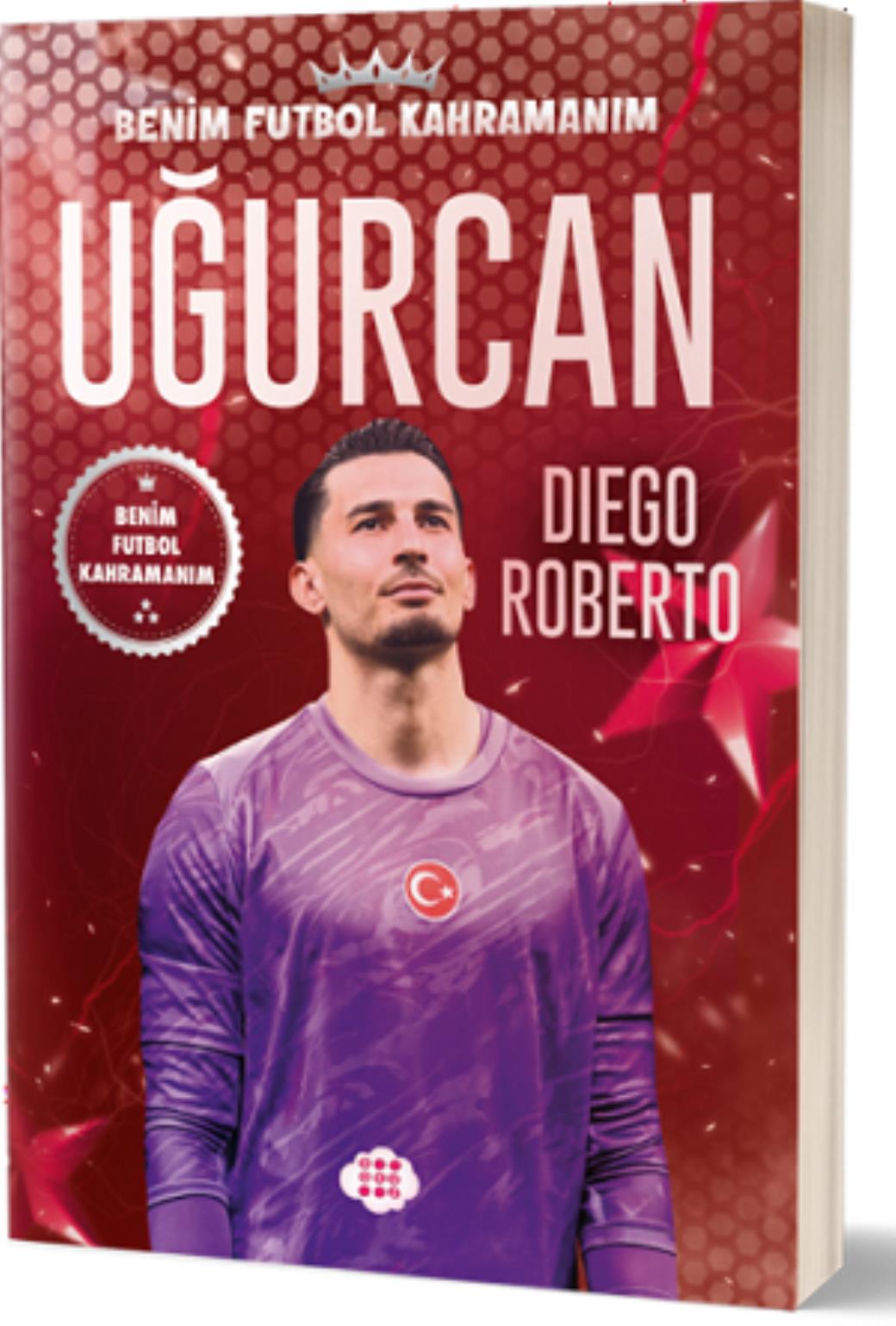 Uğurcan Çakır Benim Futbol Kahramanım