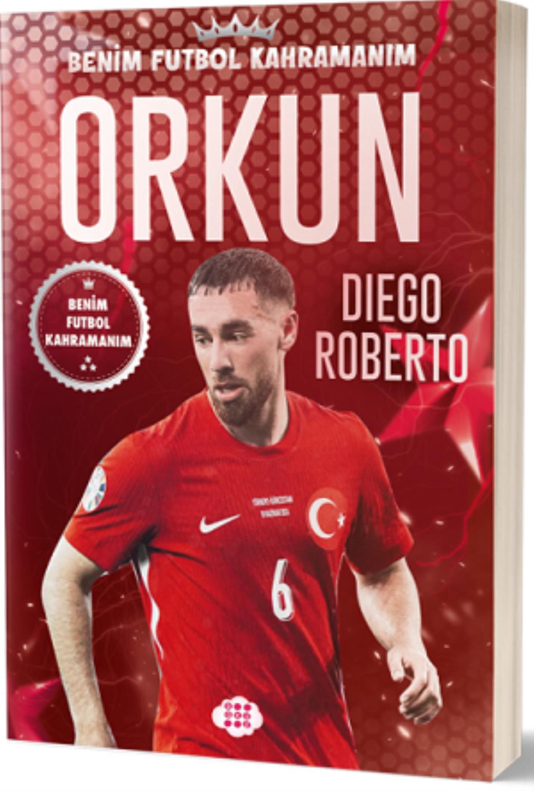 Orkun Kökçü Benim Futbol Kahramanım