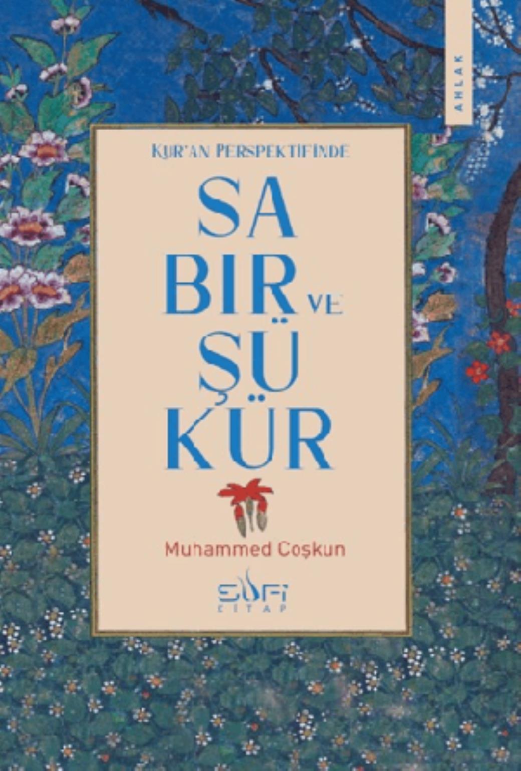 Kuran Perspektifinde Sabır ve Şükür