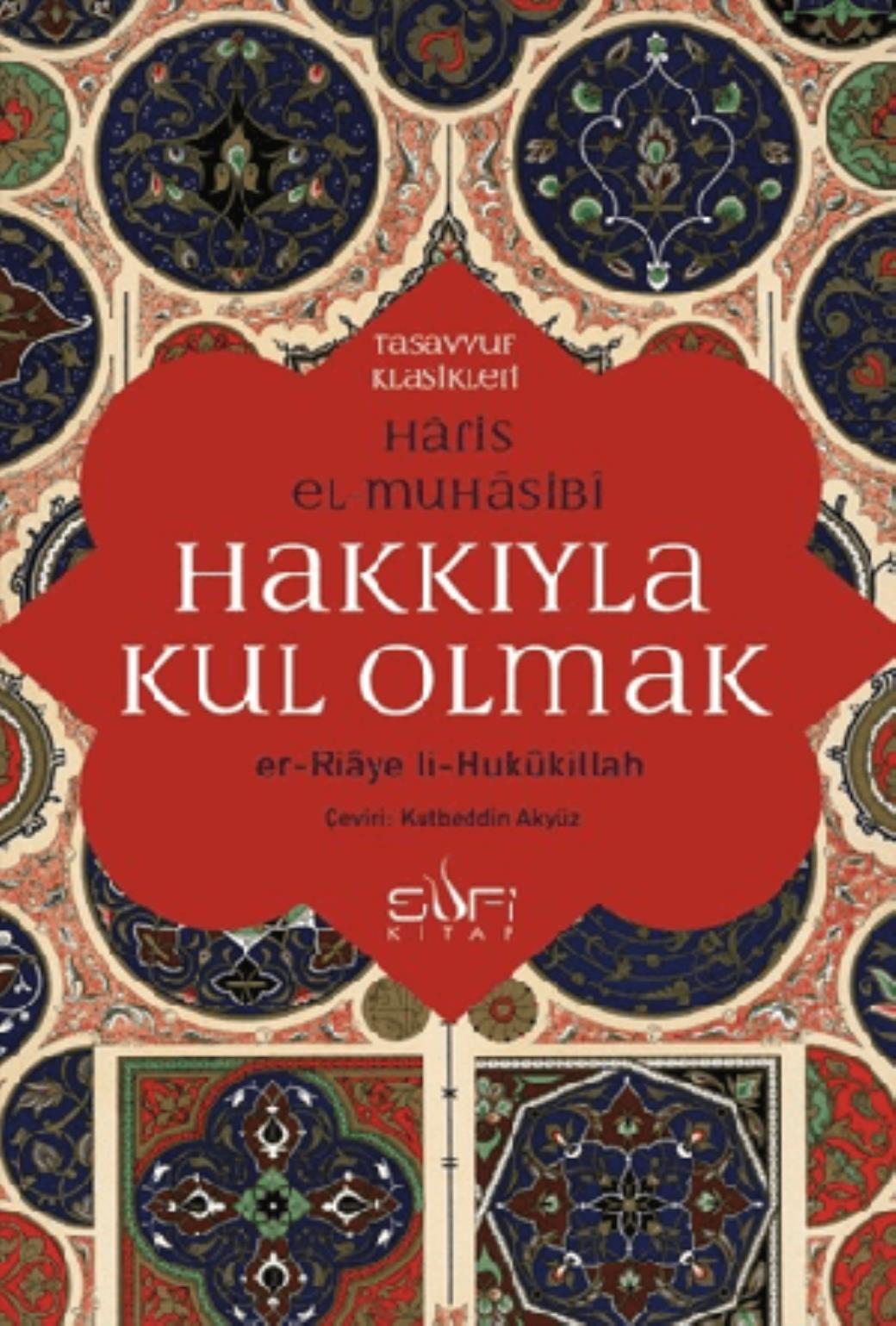 Hakkıyla Kul Olmak