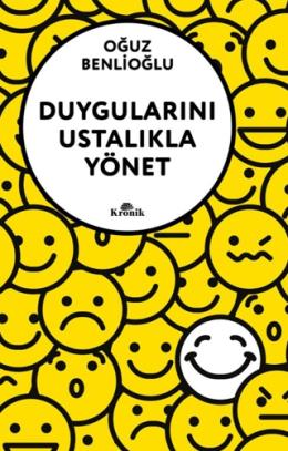 Duygularını Ustalıkla Yönet