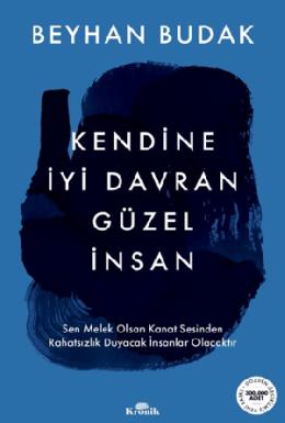 Kendine İyi Davran Güzel İnsan