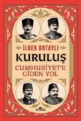 Kuruluş Cumhuriyete Giden Yol