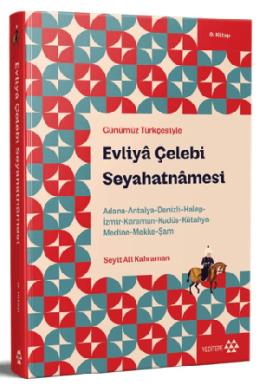 Günümüz Türkçesiyle Evliya Çelebi Seyahatnamesi 9 Kitap