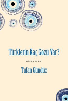Türklerin Kaç Gözü Var