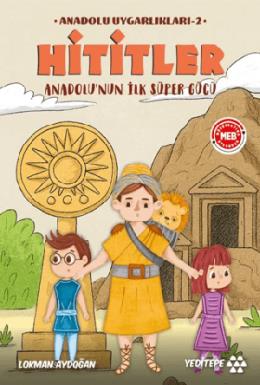 Anadolu Uygarlıkları 1 Hititler