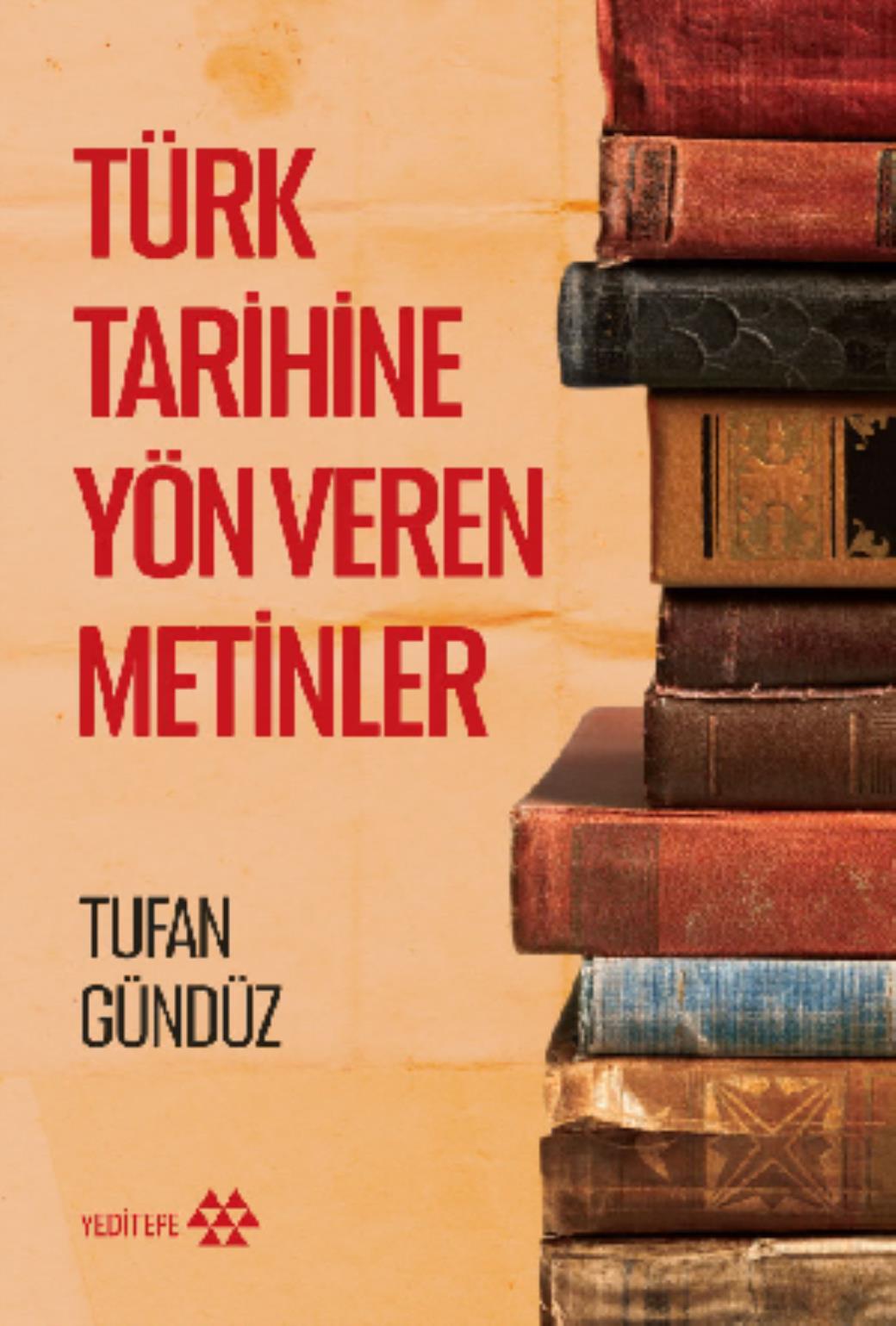 Türk Tarihine Yön Veren Metinler