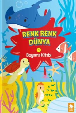 Renk Renk Dünya Boyama Kitabı 1