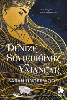 Denize Söylediğimiz Yalanlar