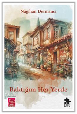 Baktığım Her Yerde