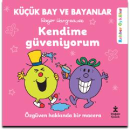 Küçük Bay ve Bayanlar Rehber Öyküler Kendime Güveniyorum