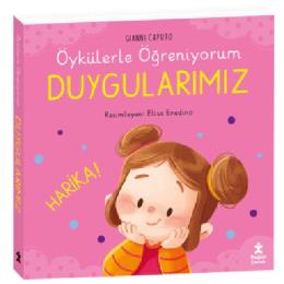 Öykülerle Öğreniyorum Duygularımız (Ciltli)