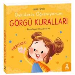 Öykülerle Öğreniyorum Görgü Kuralları (Ciltli)