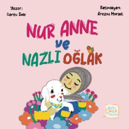 Nur Anne ve Nazlı Oğlak