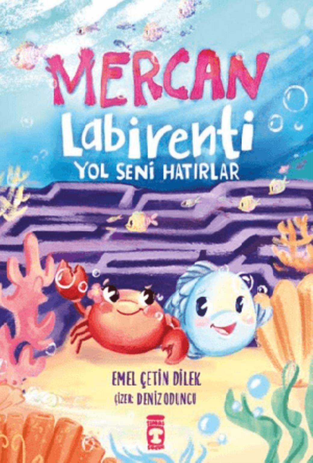 Mercan Labirenti Yol Seni Hatırlar