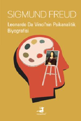 Leonardo Da Vincinin Psikanalitik Biyografisi