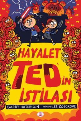 Hayalet Tedin İstilası 3