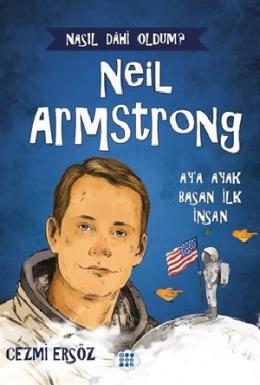 Nasıl Dahi Oldum Neil Armstrong