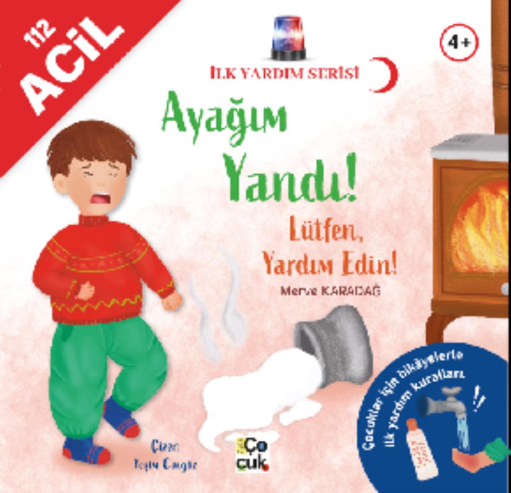 İlk Yardım Serisi Ayağım Yandı Lütfen Yardım Edin!