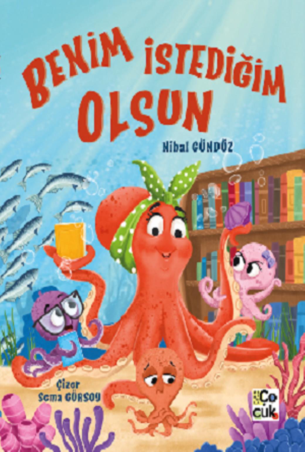 Benim İstediğim Olsun