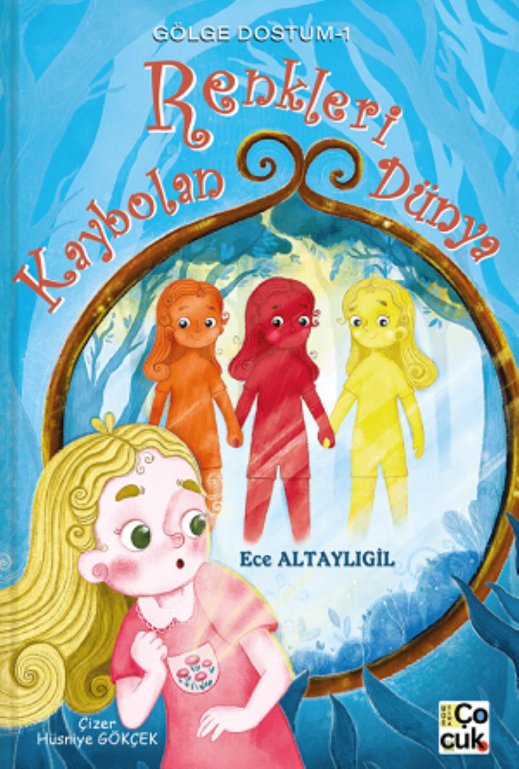 Gölge Dostum 1 Renkleri Kaybolan Dünya