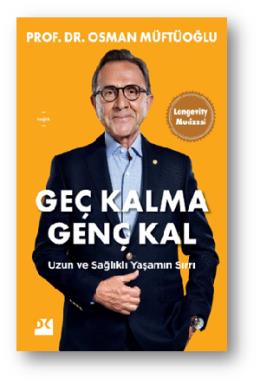 Geç Kalma Genç Kal