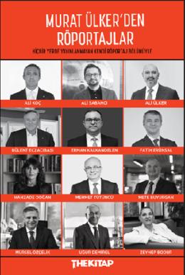 Murat Ülkerden Röportajlar