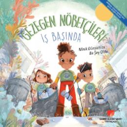 Gezegen Nöbetçileri İş Başında