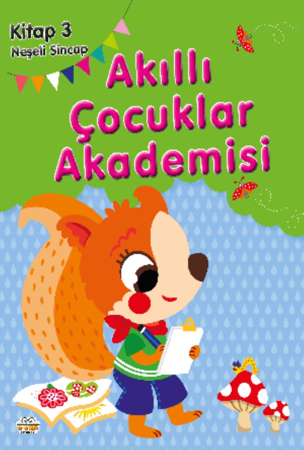 Neşeli Sincap Akıllı Çocuklar Akademisi