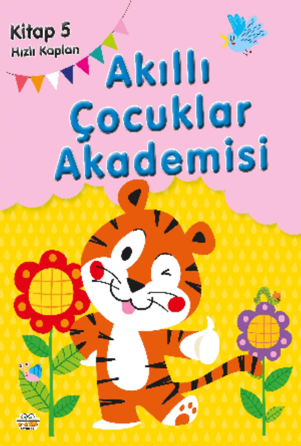 Hızlı Kaplan Akıllı Çocuklar Akademisi