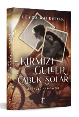 Kırmızı Güller Çabuk Solar